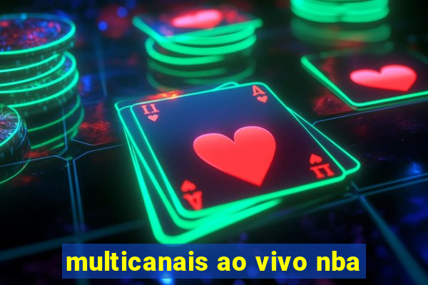 multicanais ao vivo nba